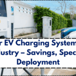 Solar EV Charging Systems for Industry – Savings, Specs & Deployment