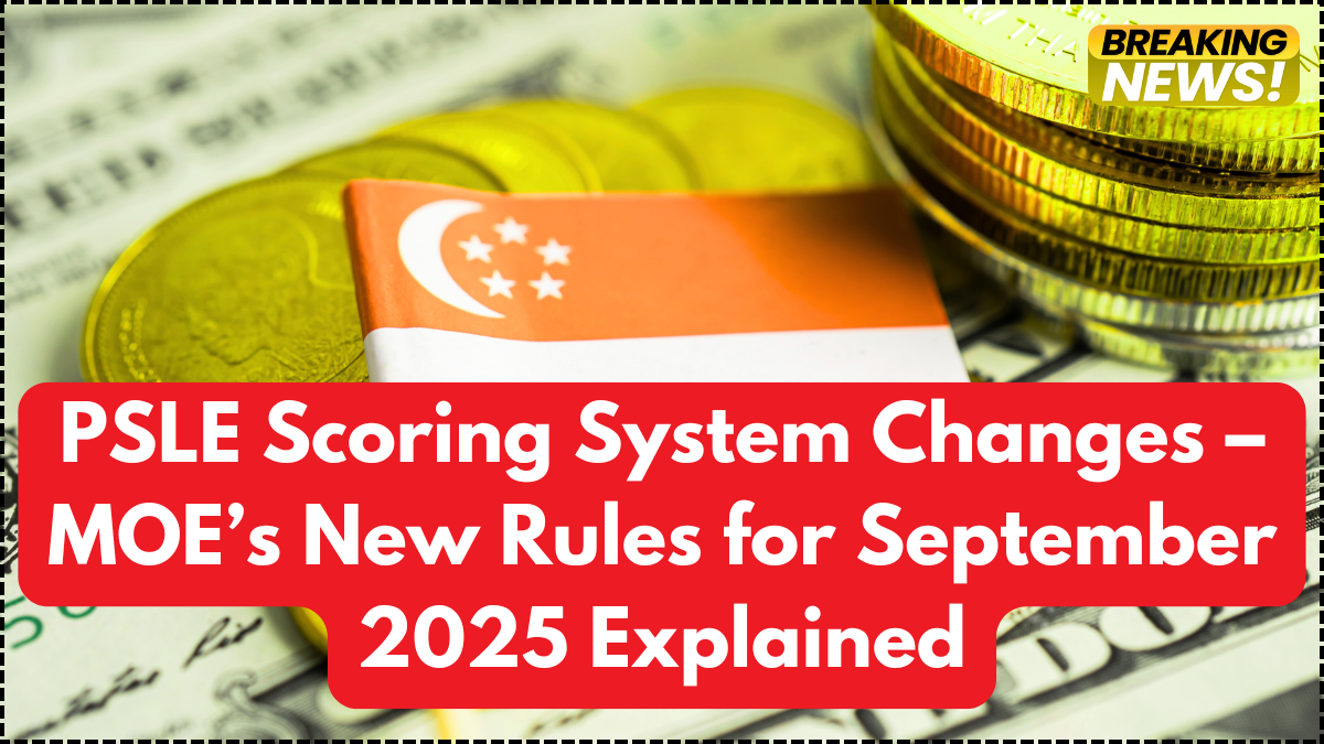PSLE Scoring System Changes – MOE’s New Rules for September 2025 Explained