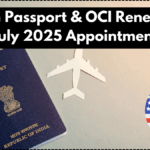Indian Passport & OCI Renewal in USA – July 2025 Appointment Guide