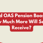 CPP and OAS Pension Boost 2025 – How Much More Will Seniors Receive?