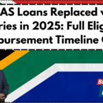 NSFAS Loans Replaced with Bursaries in 2025: Full Eligibility & Disbursement Timeline Guide