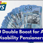 $2400 Double Boost for Aged & Disability Pensioners – Australia August 2025