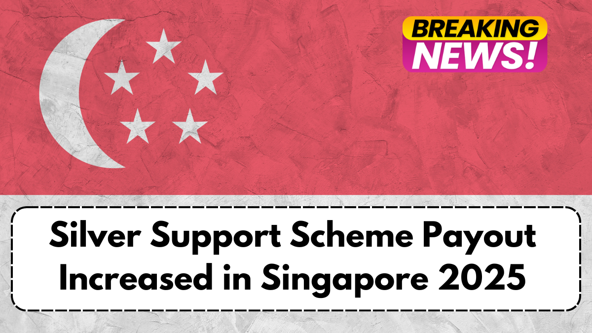 Silver Support Scheme Payout Increased in Singapore 2025: Updated Amounts for Lower-Income Seniors