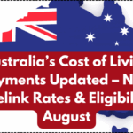 Australia’s Cost of Living Payments Updated – New Centrelink Rates & Eligibility for August