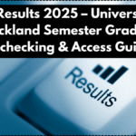 UoA Results 2025 – University of Auckland Semester Grades, Rechecking & Access Guide