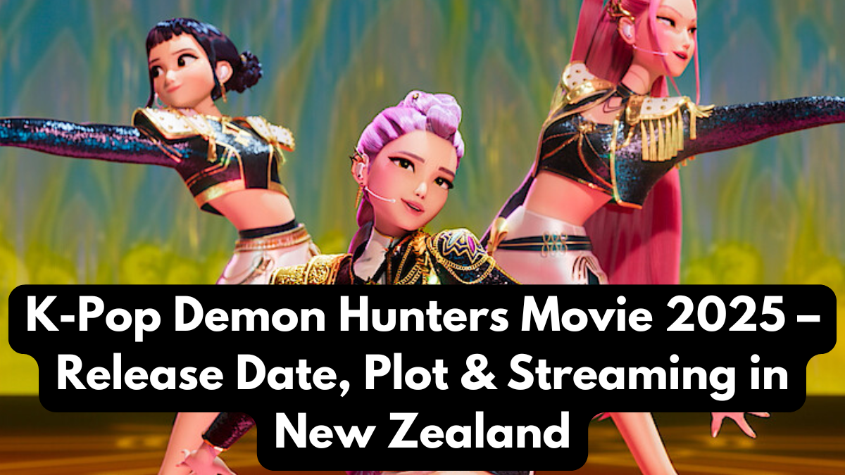 K-Pop Demon Hunters Movie 2025 – Release Date, Plot & Streaming in New Zealand
