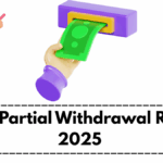 MIS Partial Withdrawal Rules 2025 – Charges & Eligibility Explained