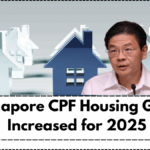 Singapore CPF Housing Grant Increased for 2025: New BTO Subsidy Limits for First-Time Buyers