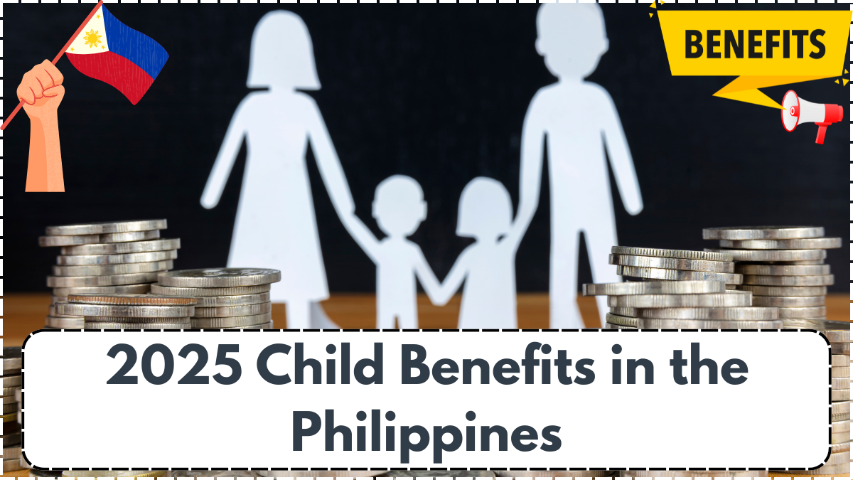 2025 Child Benefits in the Philippines: New Government Support Programs