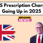 NHS Prescription Charges Going Up in 2025: Updated Prices & Free Eligibility Explained
