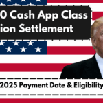$2,500 Cash App Class Action Settlement: October 2025 Payment Date & Eligibility Criteria