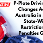 P-Plate Driving Rule Changes Across Australia in 2025: State-Wise Restrictions & Penalties Guide