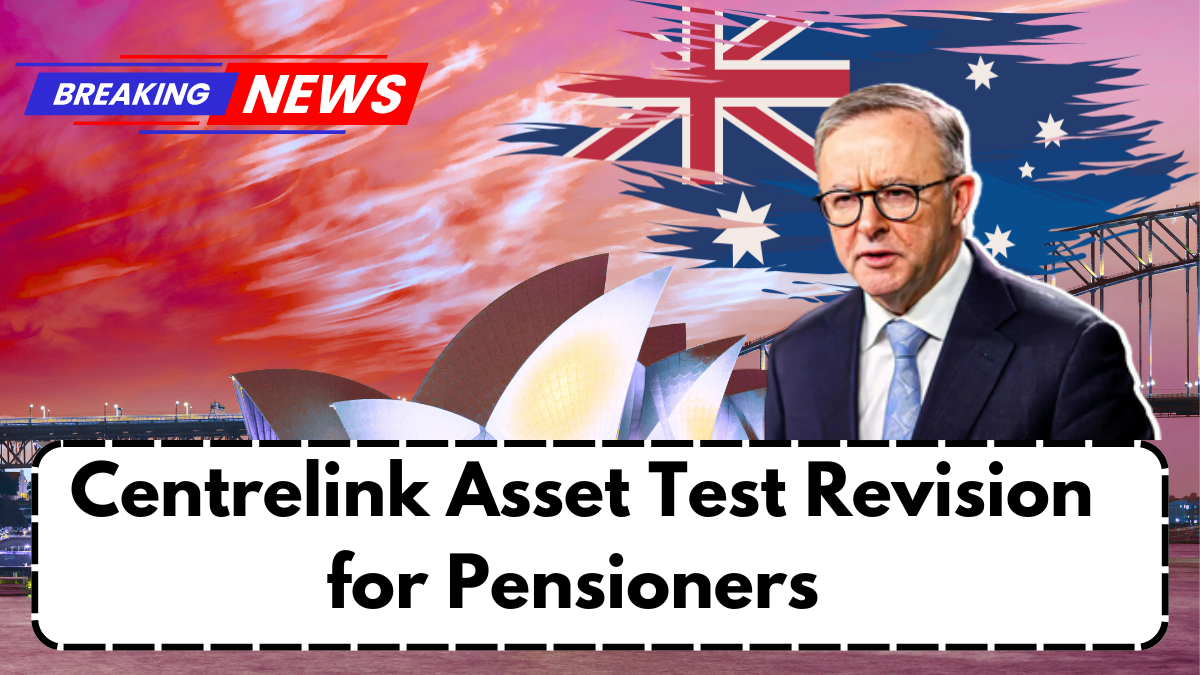 Centrelink Asset Test Revision for Pensioners – November 2025 Update