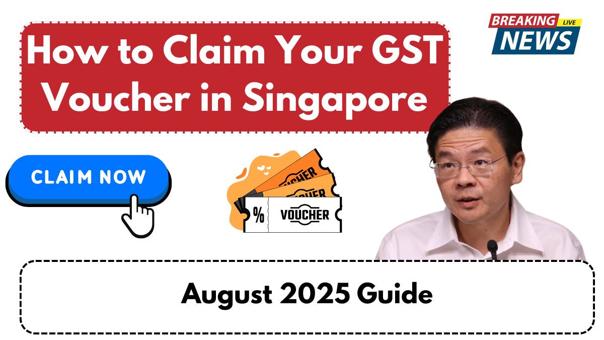 How to Claim Your GST Voucher in Singapore – August 2025 Guide