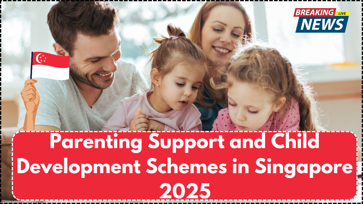 Parenting Support and Child Development Schemes in Singapore 2025