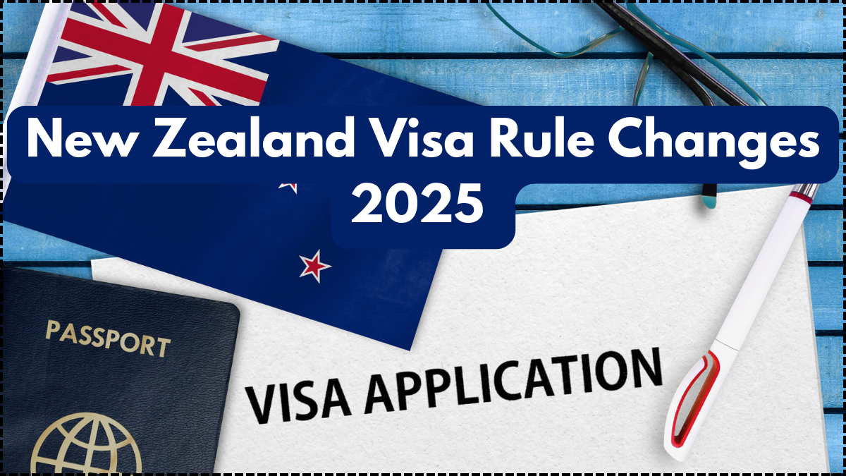 New Zealand Visa Rule Changes 2025 – What Migrants, Students & Tourists Must Know