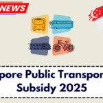 Singapore Public Transport Fare Subsidy 2025: New MRT and Bus Concessions for Low-Income Groups