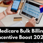 Medicare Bulk Billing Incentive Boost 2025: Updated Free GP Services & Patient Eligibility