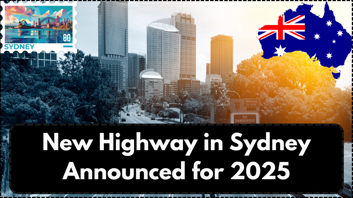 New Highway in Sydney Announced for 2025 – Route, Timeline & Traffic Diversion Map