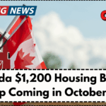 Canada $1,200 Housing Benefit Top-Up Coming in October 2025: Who Qualifies & How to Apply