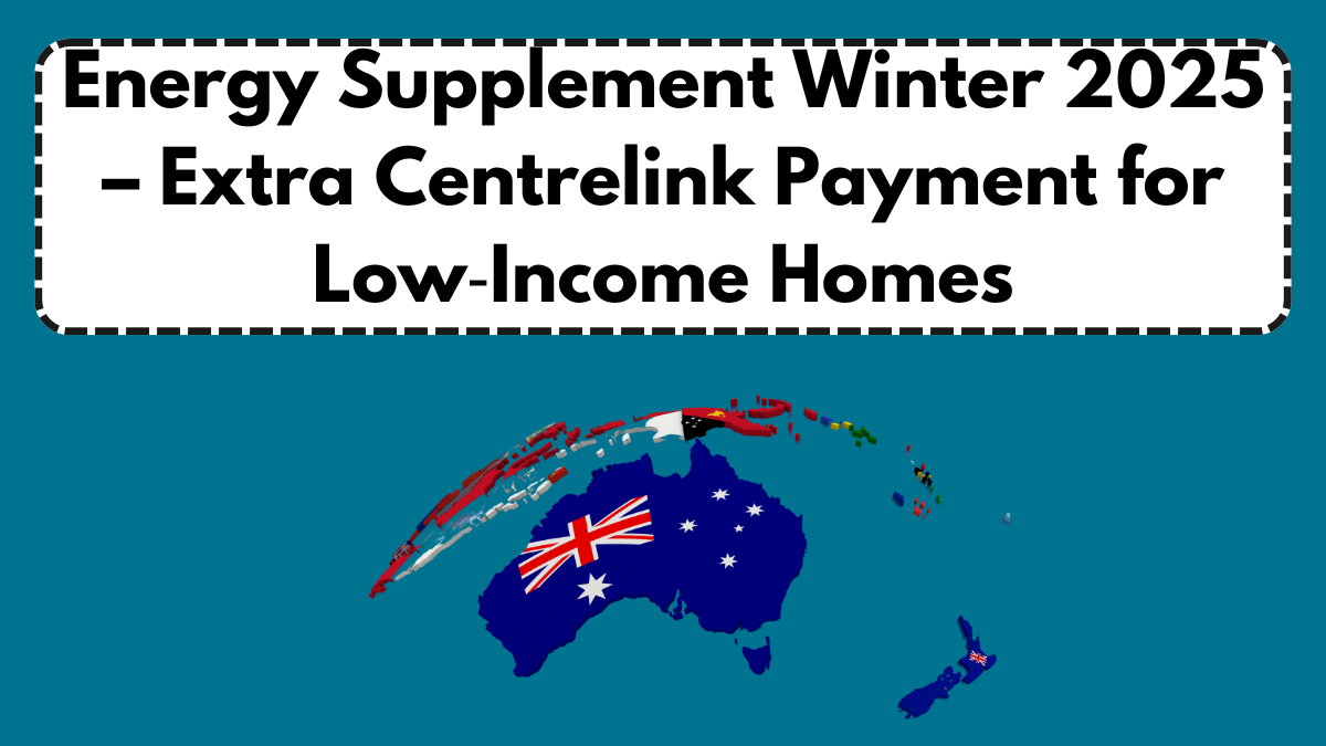 Energy Supplement Winter 2025 – Extra Centrelink Payment for Low‑Income Homes