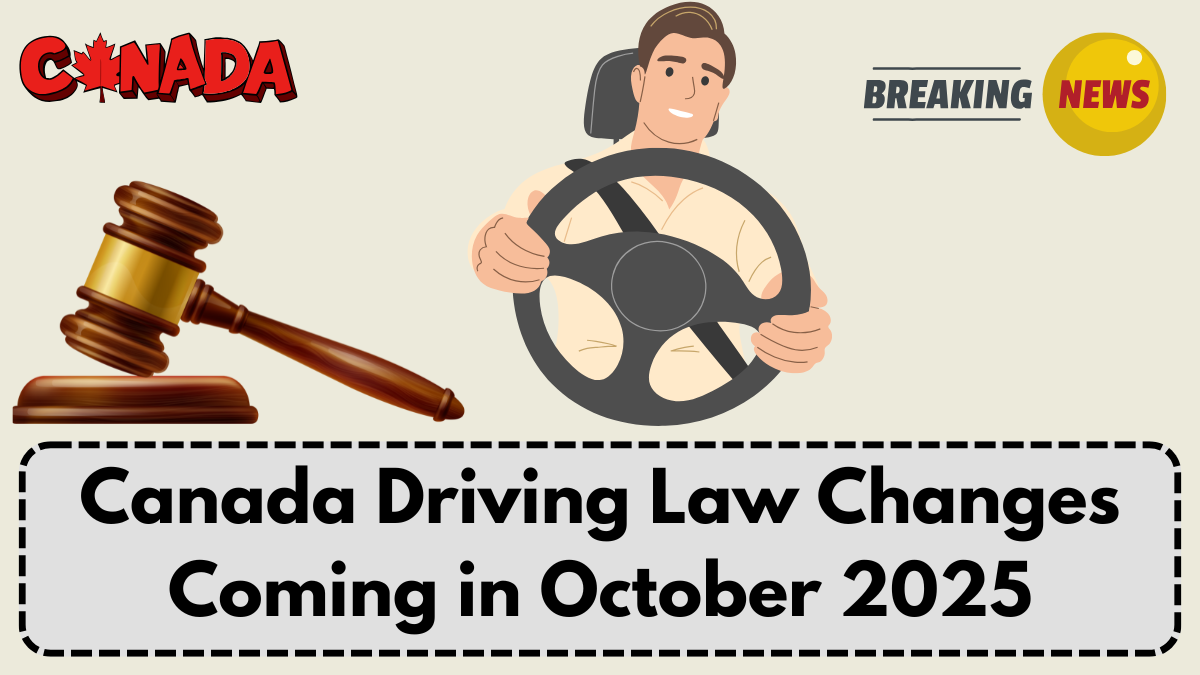 Canada Driving Law Changes Coming in October 2025: Mobile Use, Suspensions & New Penalties