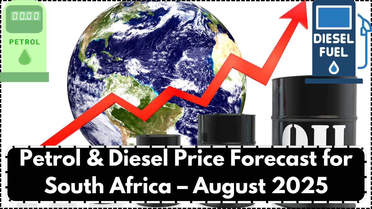 Petrol & Diesel Price Forecast for South Africa – August 2025 Update