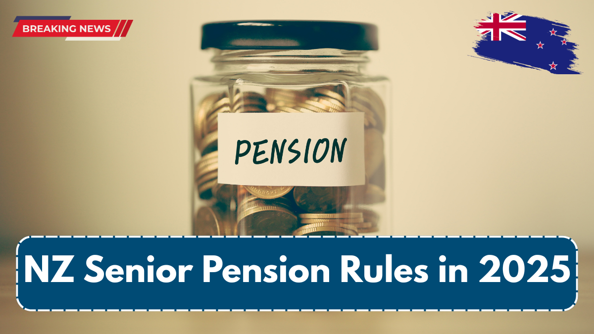 NZ Senior Pension Rules in 2025
