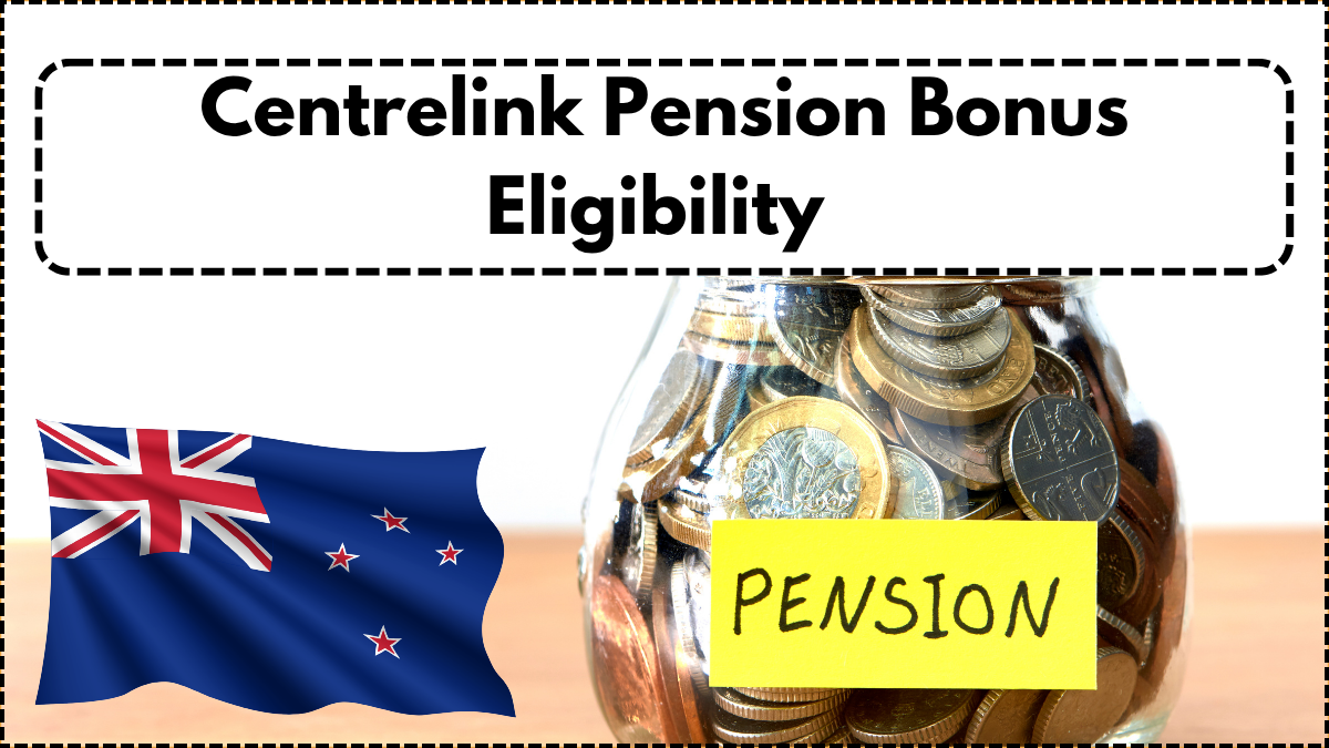 Centrelink Pension Bonus Eligibility – Income & Asset Test Thresholds Explained