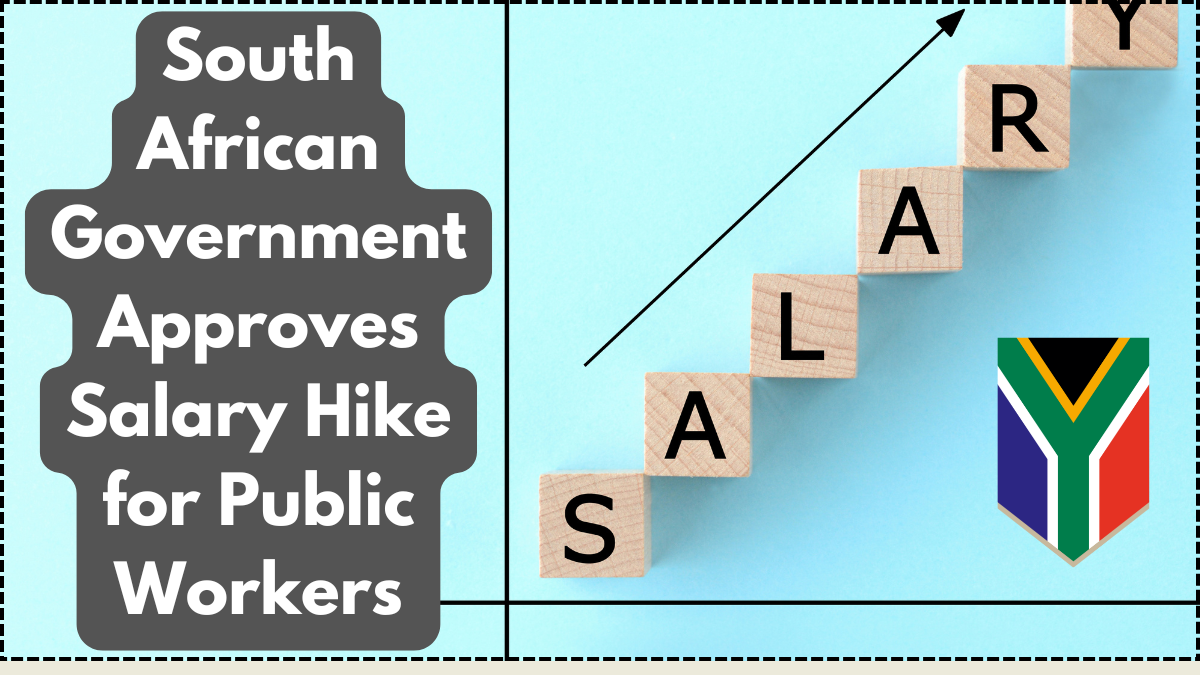 South African Government Approves Salary Hike for Public Workers – August 2025 Update