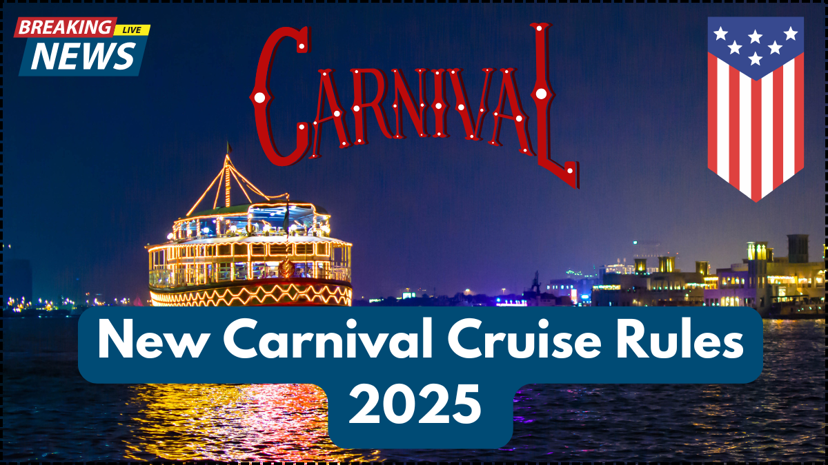 New Carnival Cruise Rules 2025 – Dress Code, Alcohol Policy & Boarding Regulations