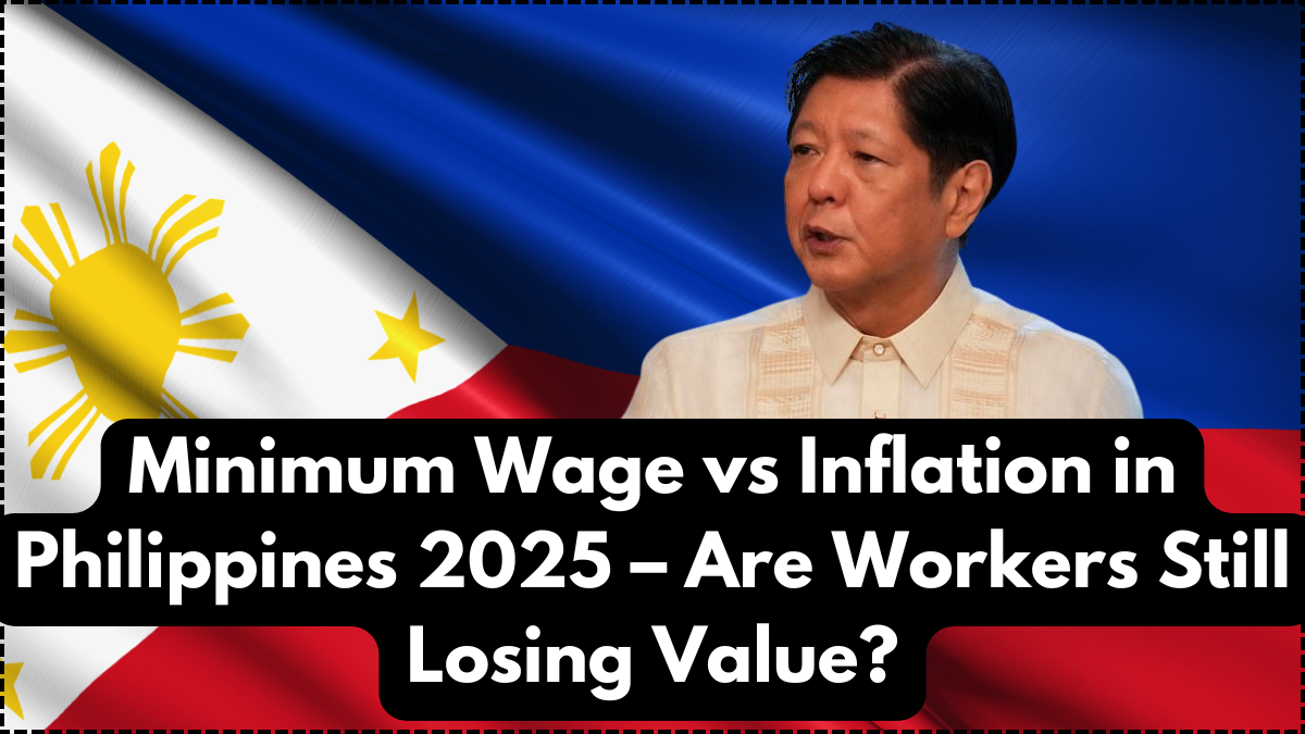 Minimum Wage vs Inflation in Philippines 2025 – Are Workers Still Losing Value?