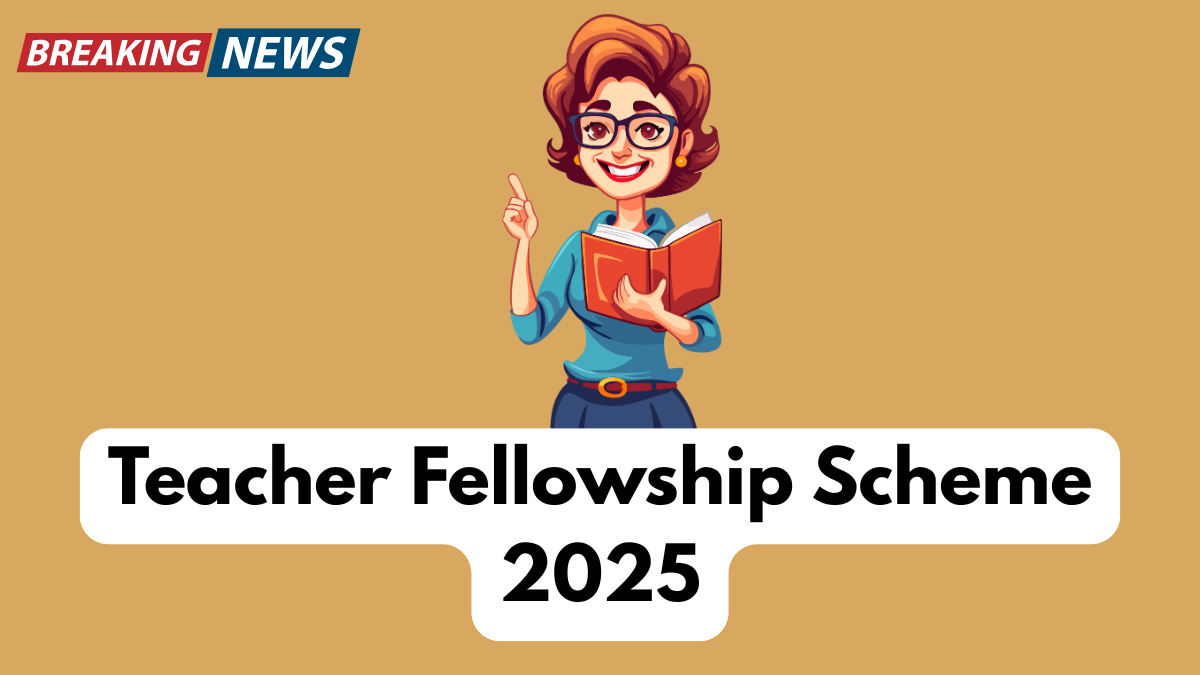 Teacher Fellowship Scheme 2025 – Apply Now for September Innovation & Research Grants