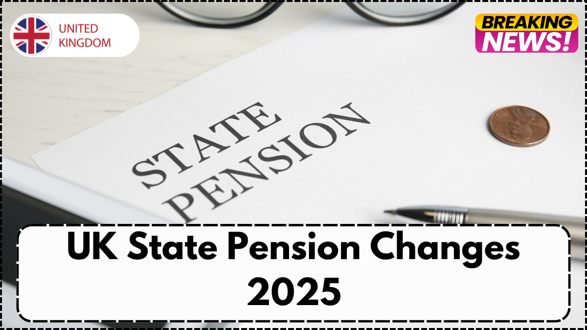 UK State Pension Changes 2025